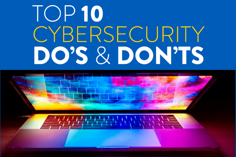 Top 10 dos and don't of cyber security.
