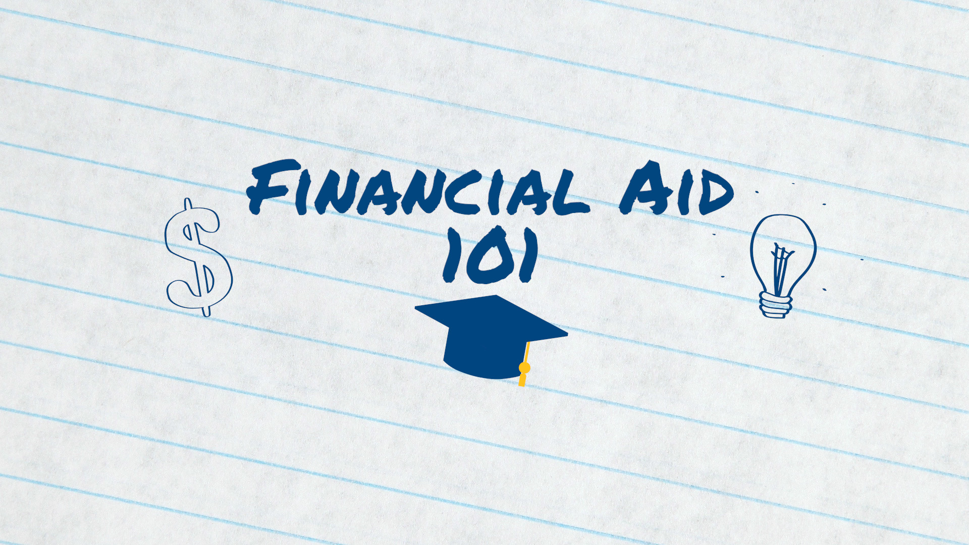 lined paper with Financial Aid 101 written