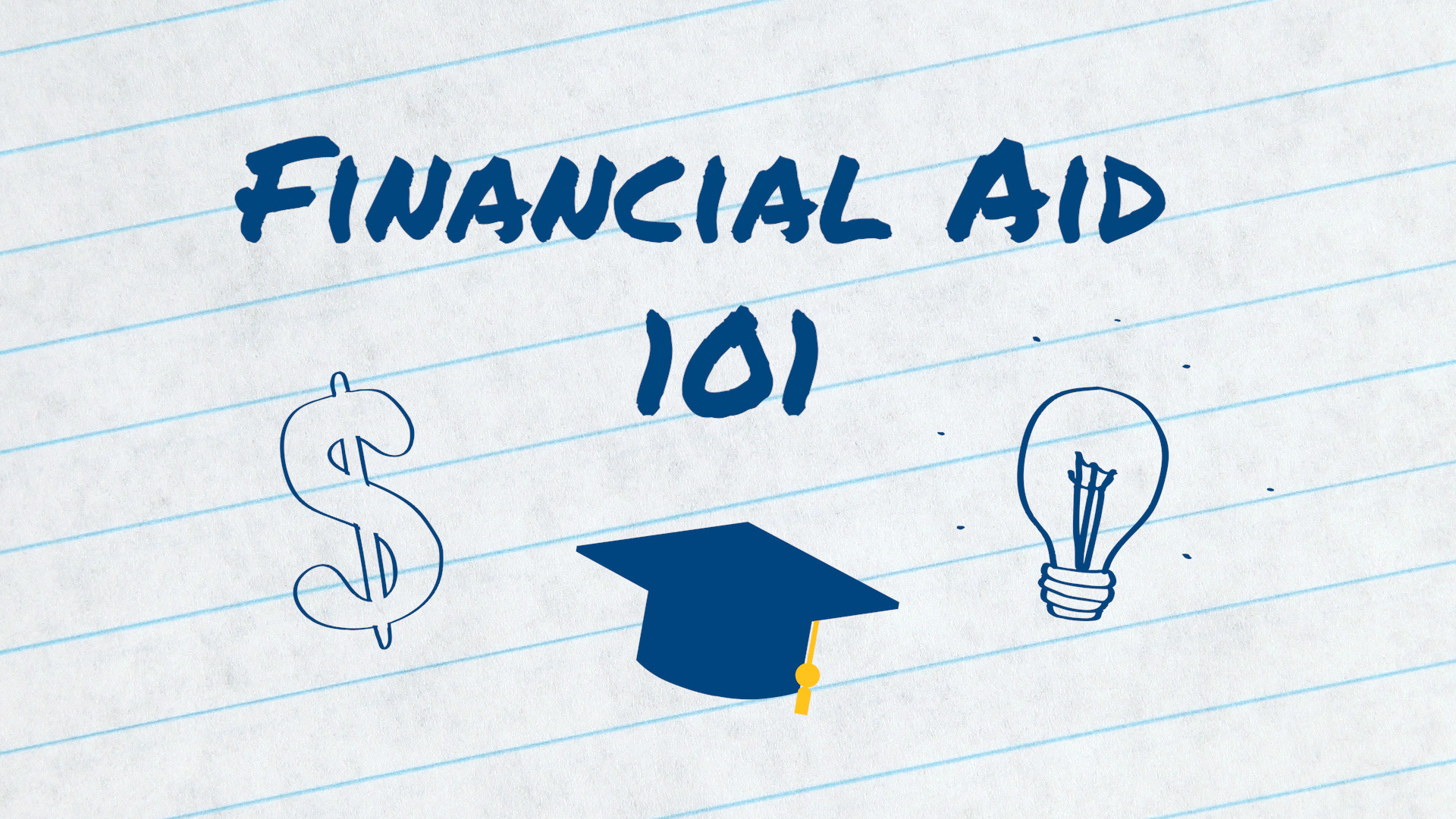 lined paper with "financial aid 101"